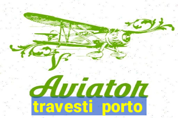 travesti porto velho acompanhante